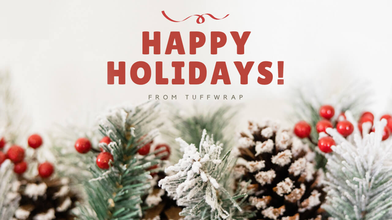 Happy Holidays 2022 from TuffWrap